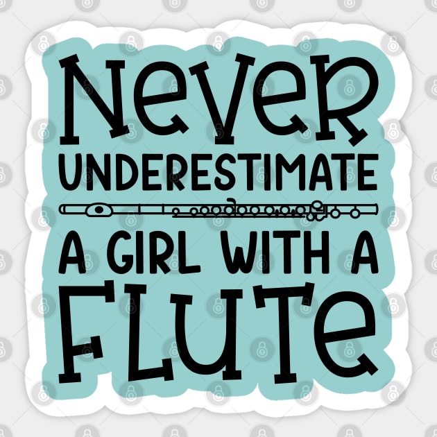 Never Underestimate A Girl With A Flute Marching Band Cute Funny Sticker by GlimmerDesigns